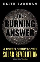The Burning Answer: A User's Guide to the Solar Revolution 1780225334 Book Cover