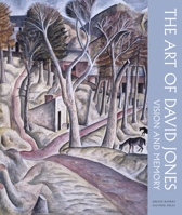 The Art of David Jones: Vision and Memory 1848221606 Book Cover