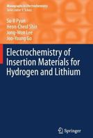 Electrochemistry of Insertion Materials for Hydrogen and Lithium 3642446701 Book Cover