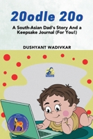 20odle 20o: A South-Asian Dad's Story And a Keepsake Journal 0999860410 Book Cover