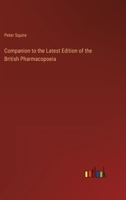 Companion to the Latest Edition of the British Pharmacopoeia 3368806467 Book Cover