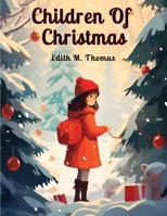 Children Of Christmas 1835525776 Book Cover