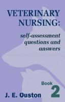 Veterinary Nursing: Self Assessment Questions And Answers 0750637323 Book Cover