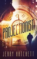 Projectionist 1952088046 Book Cover