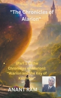 The Chronicles of Alarion- Part-1 "Alarion and the Key of Kallindor" B0CNM7KGVG Book Cover