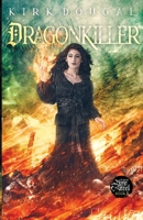 Dragonkiller: A Tale of Bone and Steel - Five 1734549688 Book Cover