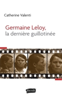 Germaine Leloy, la dernière guillotinée (Histoire) (French Edition) B09HM2SLFW Book Cover