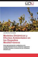 Modelos Dinamicos y Efectos Ambientales En Los Regadios Mediterraneos 3845497475 Book Cover