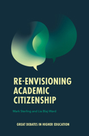 Re-Envisioning Academic Citizenship 1836083610 Book Cover