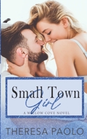 His Not-So Small Town Girl B09QNZC7K1 Book Cover