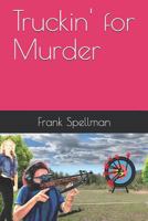 Truckin' for Murder (Curmudgeon's Inc.) 1792144113 Book Cover