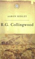R G Collingwood (Great Philosophers) 0753805278 Book Cover