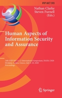 Human Aspects of Information Security and Assurance: 14th IFIP WG 11.12 International Symposium, HAISA 2020, Mytilene, Lesbos, Greece, July 8–10, ... in Information and Communication Technology) 3030574067 Book Cover