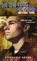 BUYING TIME (On the Road) 0689821085 Book Cover