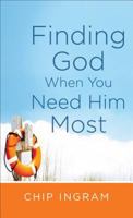 Finding God When You Need Him Most 0800788389 Book Cover