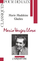 Mario Vargas Llosa (Classiques pour demain) 2738402666 Book Cover