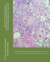 Placental Histopathological Manifestations and Their Relevance to Foetal and Maternal Outcomes: Defining Intrauterine Growth Retardation and Maternal Nutritional Status 1493637584 Book Cover