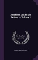 American Lands and Letters. --; 1 1014512514 Book Cover
