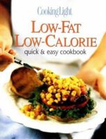 Cooking Light Low-Fat Low-Calorie: Quick & Easy Cookbook 0848715918 Book Cover