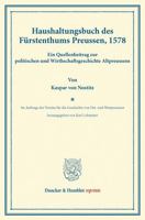 Haushaltungsbuch Des Furstenthums Preussen, 1578: Ein Quellenbeitrag Zur Politischen Und Wirthschaftsgeschichte Altpreussens. Im Auftrage Des Vereins ... Von Ost- Und Westpreussen) 3428165799 Book Cover