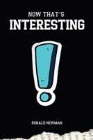 Now That's Interesting B0FCJQ6LF5 Book Cover