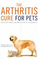 The Arthritis Cure for Pets 0316085901 Book Cover
