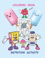 nutrition activity coloring book: cute emoji design, funny food characters, for kids, , to Build Healthy Eating Habits Start Early. BOY AN GIRLS for Kids Ages 3, 4, 5, 6, 7, 8. B08TWFDMNN Book Cover