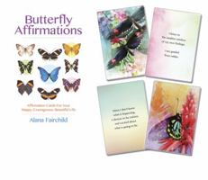 Butterfly Affirmations: Affirmation Cards for Your Happy, Courageous, Beautiful Life 0738748439 Book Cover