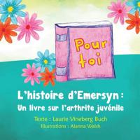 Pour Toi : L' Histoire d'Emersyn Livre Sur l'arthrite Juv?nile 1633084914 Book Cover