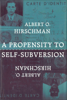 A Propensity to Self-Subversion 0674715578 Book Cover