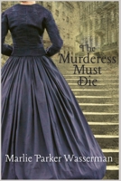The Murderess Must Die 1953789870 Book Cover