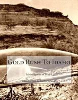 Gold Rush to Idaho 1502819996 Book Cover