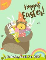 Happy Easter Coloring Book for Kids Ages 1-3: 50 Easter Coloring Pages for Kids 1091043310 Book Cover