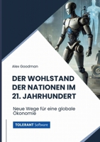 Der Wohlstand der Nationen im 21. Jahrhundert: Neue Wege für eine globale Ökonomie (German Edition) 3759794688 Book Cover