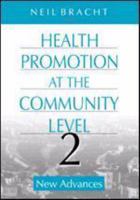 Health Promotion at the Community Level: New Advances 0761913041 Book Cover