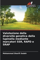 Valutazione della diversità genetica della lupinella mediante marcatori SSR, RAPD e SRAP (Italian Edition) 6208251559 Book Cover