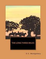 The Long Three Miles 1479231916 Book Cover