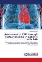 Assessment of CAD through nuclear imaging in patients with AAA 3838312090 Book Cover