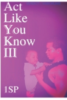 Act Like You Know III: Verdict / Variorums B09LH4RZGD Book Cover