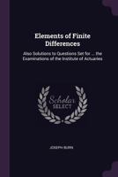 Elements of Finite Differences Also Solutions to Questions 1140402226 Book Cover