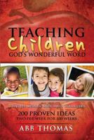 Teaching Children God's Wonderful Word 1625094930 Book Cover