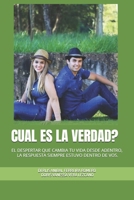 CUAL ES LA VERDAD?: EL DESPERTAR QUE CAMBIA TU VIDA DESDE ADENTRO , LA RESPUESTA SIEMPRE ESTUVO DENTRO DE VOS. (Spanish Edition) B0GGWYXCPR Book Cover