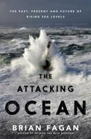 The Attacking Ocean: The Past, Present, and Future of Rising Sea Levels 1608196925 Book Cover