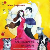Zippy Schnauzers in Spain 0648840263 Book Cover