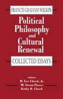 Political Philosophy and Cultural Renewal 0765800454 Book Cover