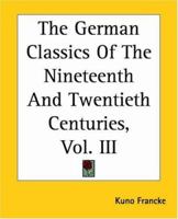 The German classics: masterpieces of German literature translated into English Volume 3 1345432623 Book Cover