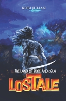 Land of Blue and Olga: LosTale B0BFW6C6GG Book Cover