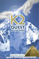 K2, Quest of the Gods: The Great Pyramid in the Himalaya 0932813992 Book Cover