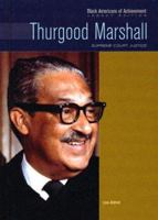 Thurgood Marshall: Supreme Court Justice (Black Americans of Achievement) 0791002454 Book Cover
