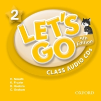 Let's Go 2 Class Audio CDs: Language Level: Beginning to High Intermediate. Interest Level: Grades K-6. Approx. Reading Level: K-4 0194643379 Book Cover